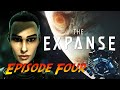 The Expanse - A Telltale Series | Complete Gameplay Walkthrough - Episode Four | No Commentary