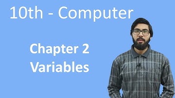 10th Class Computer - Ch 2 - Define Variables - Matric Class Computer