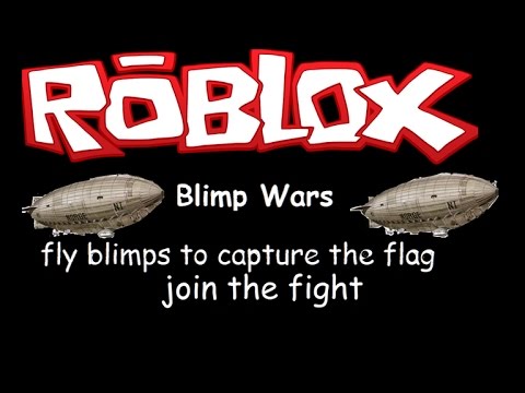 Roblox Blimp Wars Gameplay - roblox blimp wars