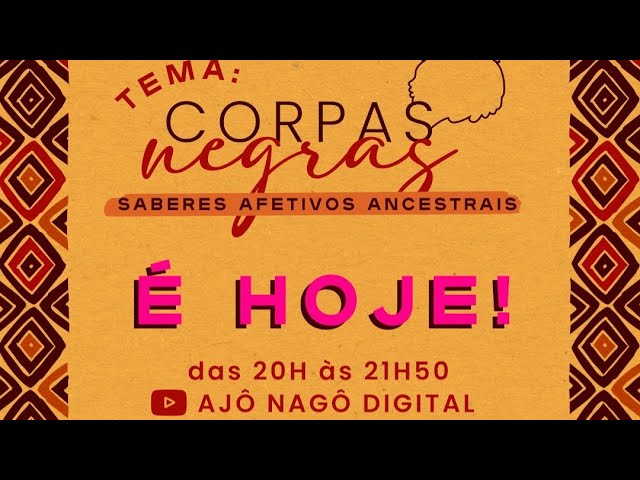 Corpas Negras - Saberes Afetivos Ancestrais