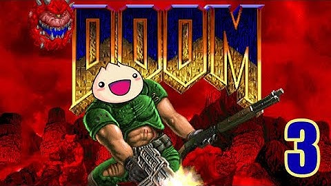 Ultimate Doom - Part 3: Entering Hell