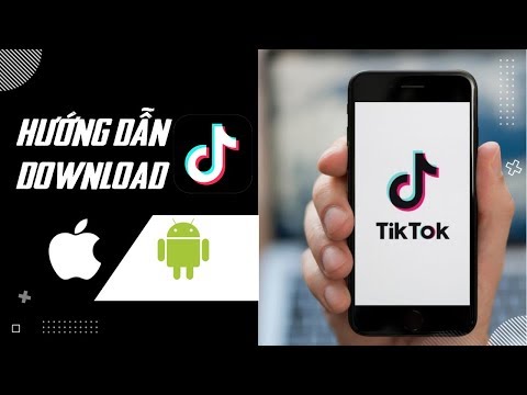 Cách tải 2 phiên bản Tik Tok Việt Nam | Trung Quốc trên cùng một điện thoại