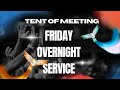 Tent of Meeting Friday Overnight Live Stream with Pr. Derrick Tumwesige