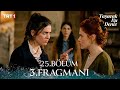 Taşacak Bu Deniz 25. Bölüm 3. Fragmanı | Neden Annem Olduğunu Sakladın?