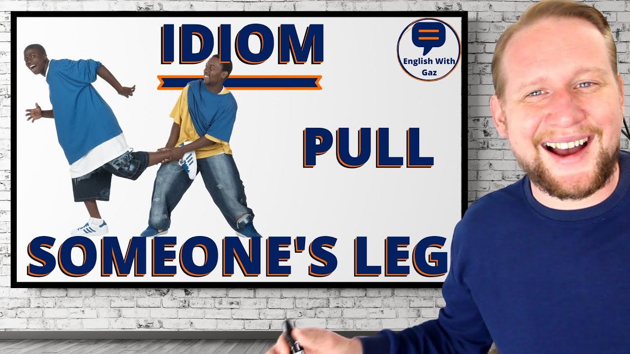 Pull Leg идиома. Pull someone's Leg идиома. Pull Somebody's Leg. To Pull someone’s Leg idiom. Pull someone s leg