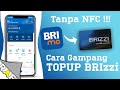 Gampang Banget ! Cara Top Up Brizzi Lewat Brimo Tanpa NFC