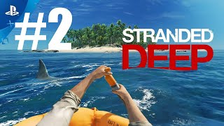 STRANDED DEEP PS4 WALKTHROUGH - PART 2