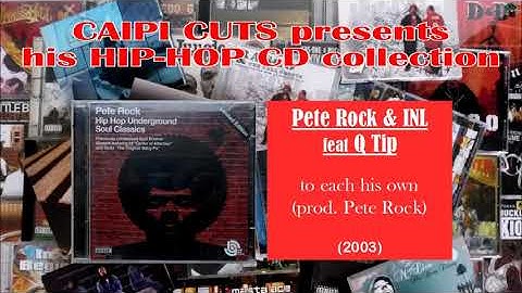 Pete Rock & INL feat Q Tip - to each his own (2003)