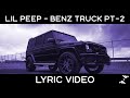 Lil Peep - Benz Truck Pt.2 [Lyrics]