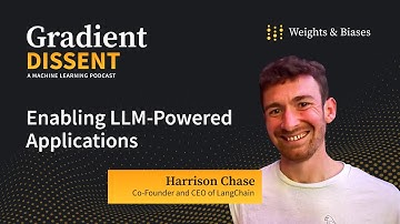 Enabling LLM-Powered Applications with Harrison Chase of LangChain