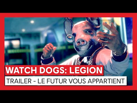 Watch Dogs : Legion - Trailer - Le futur vous appartient [OFFICIEL] VF