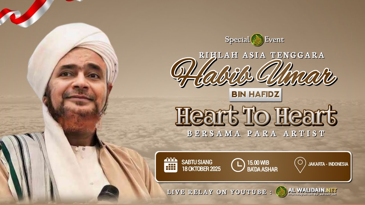 [RE-LIVE] Heart To Heart - Rihlah Habib Umar Bin Hafidz - Jakarta