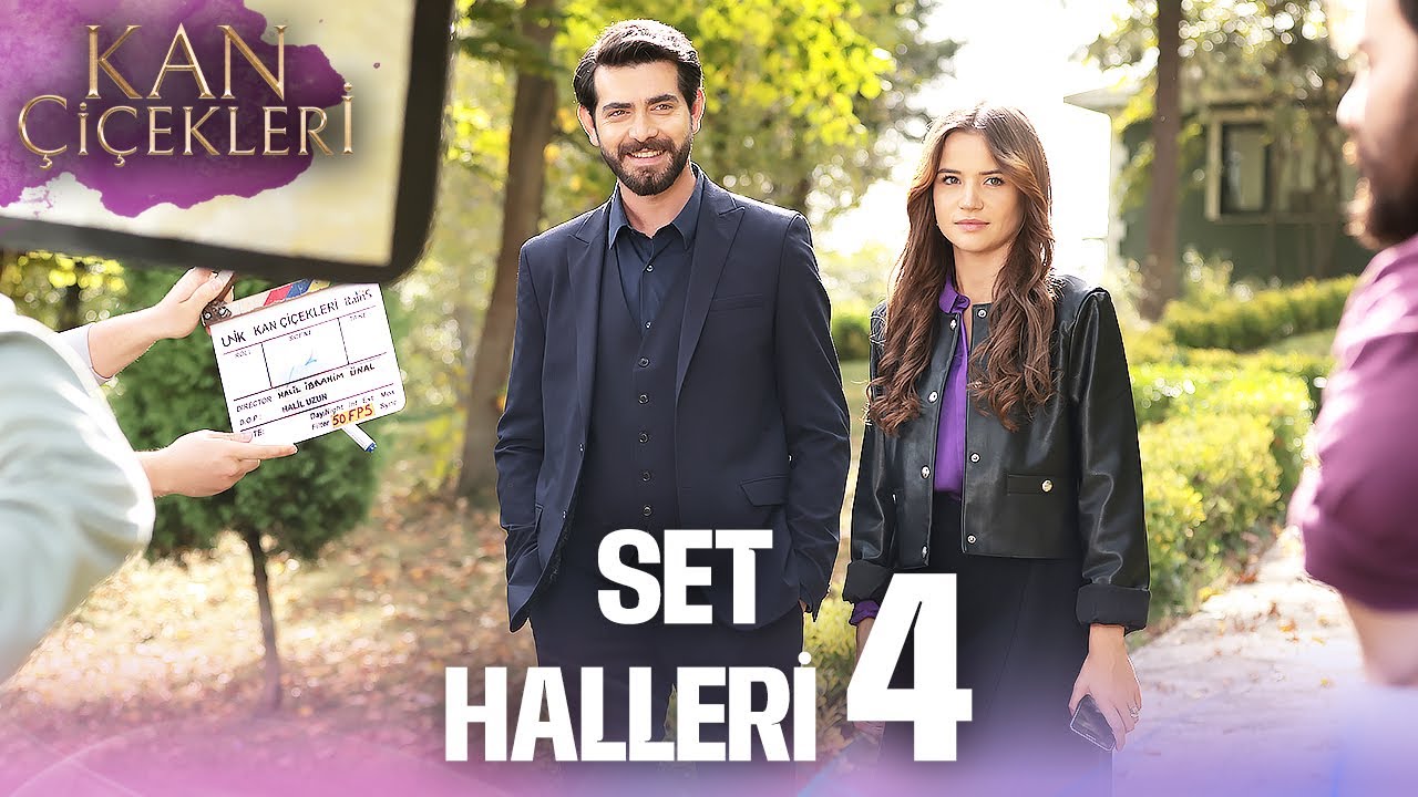 Setten Özel Anlar 4 🎬✨ | Kan Çiçekleri