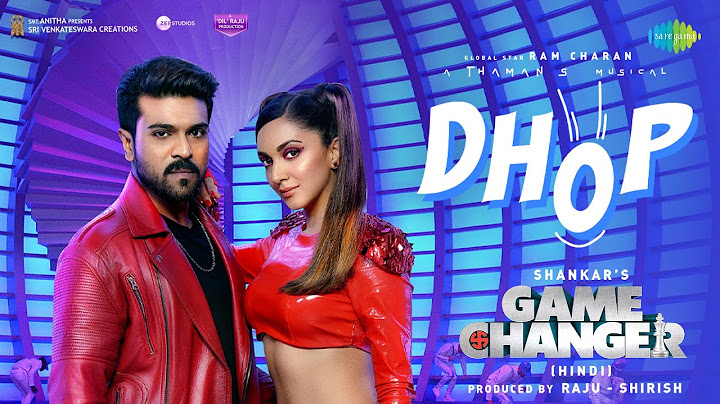 Dhop (Hindi) | Game Changer | Ram Charan | Kiara Advani | Thaman S | Shankar | Dil Raju