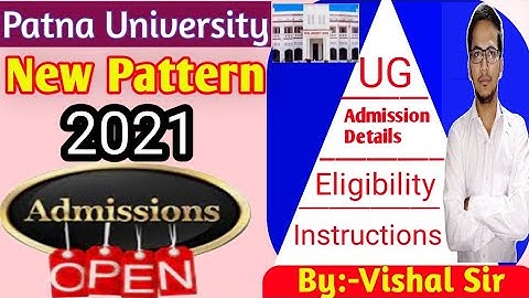 Patna University | Ug Regular & VocationalAdmission Details2021 |Eligibility|Instructions#Aryavishal
