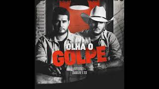 Bruno & Barreto - Olha O Golpe