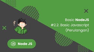#2.2 Basic Javascript (Perulangan)
