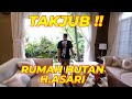 TAKJUB !! RUMAH HUTAN H.ASARI