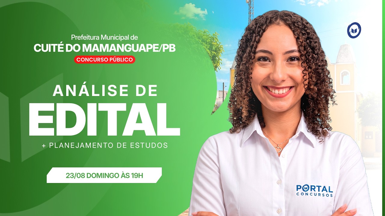 CONCURSO PREF. CUITÉ DO MAMANGUAPE/PB: ANÁLISE DE EDITAL + PLANEJAMENTO DE ESTUDOS