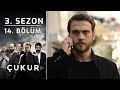 Çukur 3. Sezon 14. Bölüm (Full HD)