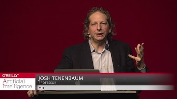 Building machines that learn and think like people - Josh Tenenbaum (MIT)