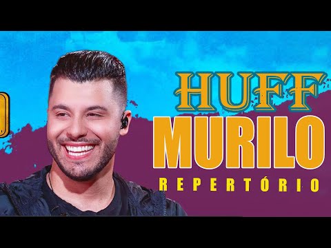 Murilo Huff 2024 ⭐ Lançamentos, Ao Vivão, Pra Ouvir Tomando Uma -  playlist by PLAYLIST 24h