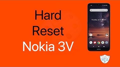 How to reset Nokia V3 | DT DailyTech