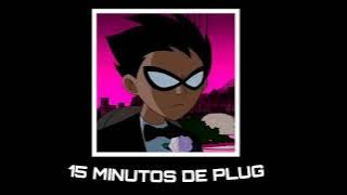 15 Minutos De Plug 🔌🔌🔌(músicas na descrição)