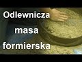 Jak zrobić odlewniczą masę formierską - Podstawy odlewnictwa metali - JestemInżynierem.pl