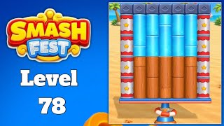 Smash Fest Level 78 Game walkthrough