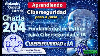 🌐 "Ciberseguridad e IA", IA con Python (PRÁCTICA) - Charla 204 - Aprendiendo Ciberseguridad