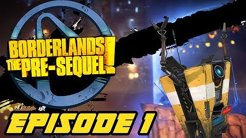 ABP: Borderlands Pre-Sequel Highlights Ep.1