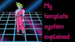 My DBZ template system explained screenshot 5