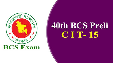 40th BCS Preliminary Test | Computer and Information Technology - 15