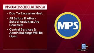 All Milwaukee Public Schools will be closed Wednesday due to heat
