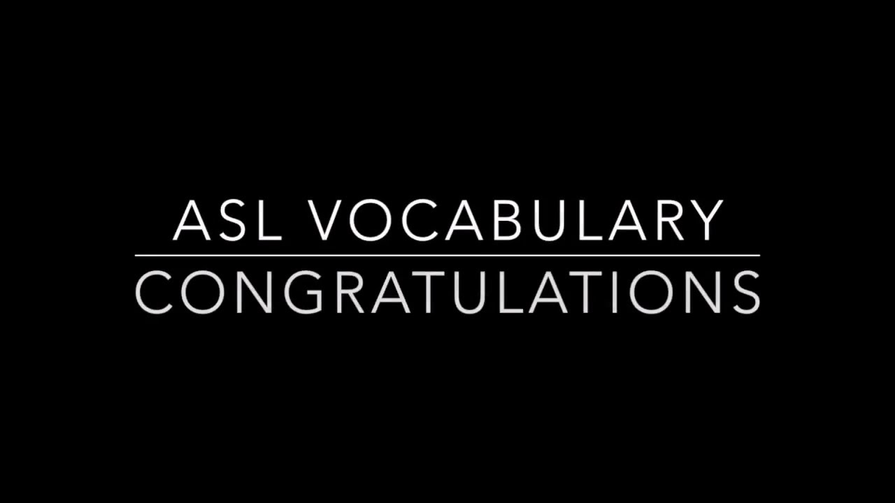 Learn How To Sign The Word Congratulations