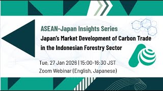 Japan’s Market Development of Carbon Trade in the Indonesian Forestry Sector