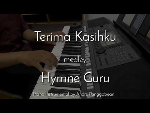 Terima Kasihku & Hymne Guru | Piano Instrumental By Andre Panggabean