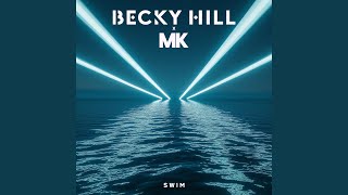 Swim (Becky Hill x MK) - Becky Hill & MK