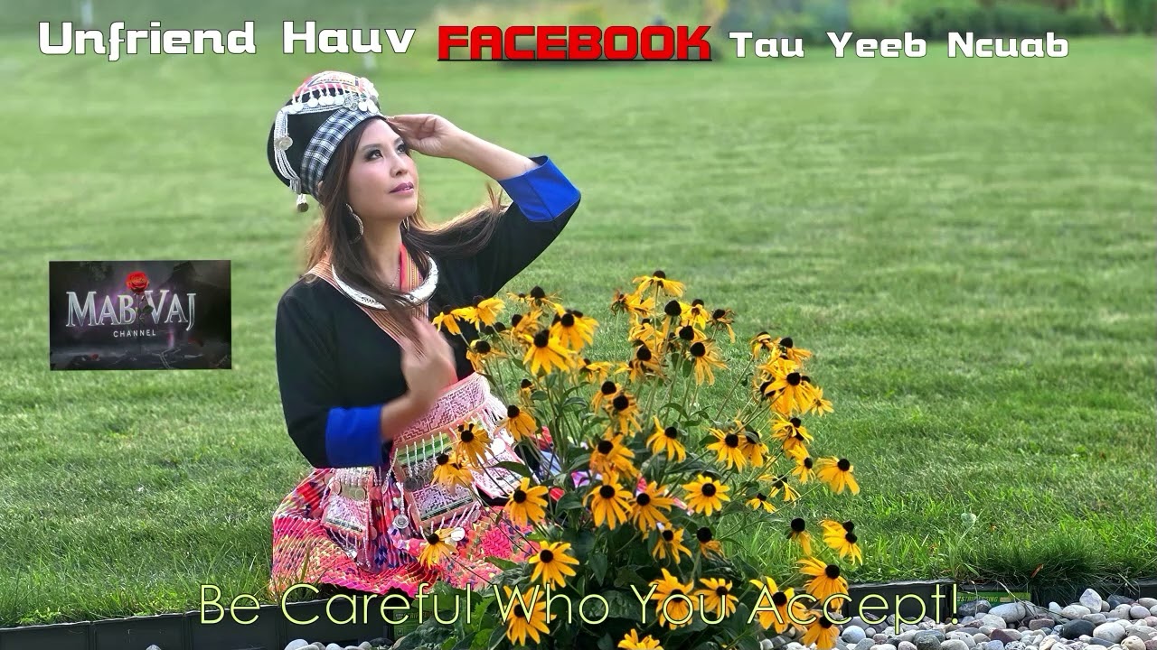 Unfriend Hauv Facebook Tau Yeeb Ncuab~09/15/2025~