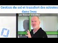 Gestion du sol et transfert des nitrates dans leau avec konrad schreiber