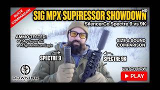 SilencerCo Spectre 9 vs Spectre 9K – Which Sounds Better on the MPX?