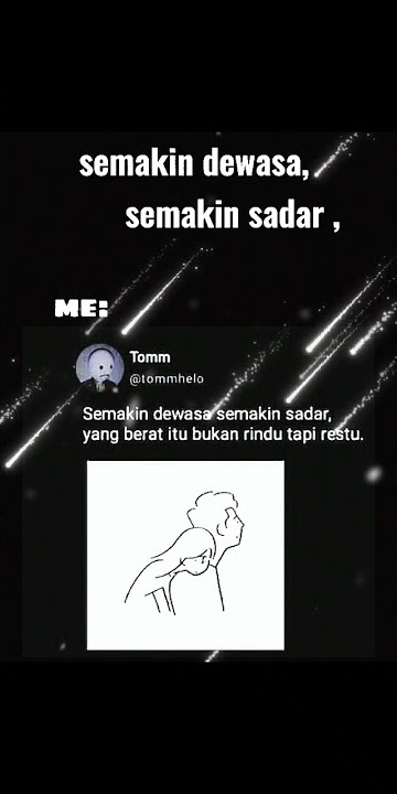 STORY WA SEMAKIN DEWASA SEMAKIN SADAR#Virall_2021