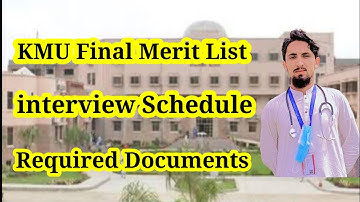 KMU Final Merit List 2024 Announced Explain By Abdullah