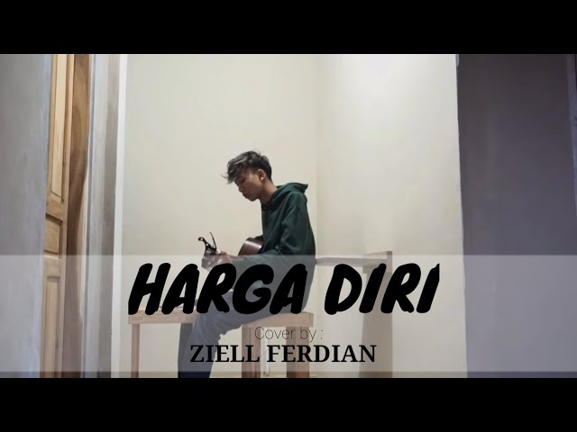 HARGA DIRI (Lirik) Cover by Ziell Ferdian class=