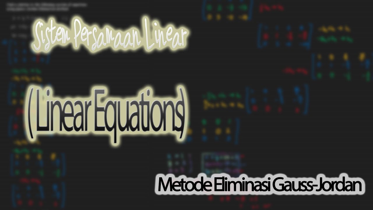 Linear Equation (SPL) _ GaussJordan Elimination method YouTube