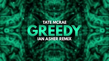 Tate McRae - Greedy (Ian Asher Remix)