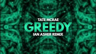 Tate McRae - Greedy (Ian Asher Remix)