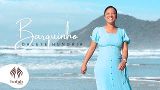 Dalete Hungria | Barquinho [Clipe Oficial] chords