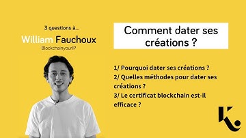 Comment dater ses créations ?  3 questions à William Fauchoux - Creatricks